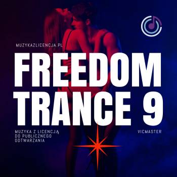 Freedom Trance 9 muzyka do treningu